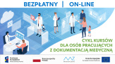 Bezpłatny kurs on-line dla osób pracujących z dokumentacją medyczną