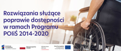 Wsparcie dostępności - przegląd rozwiązań w projektach POIiŚ 2014-2020